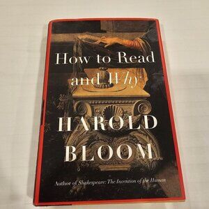 How To Read And Why By Harold Bloom, Hardcover, Pre-owned